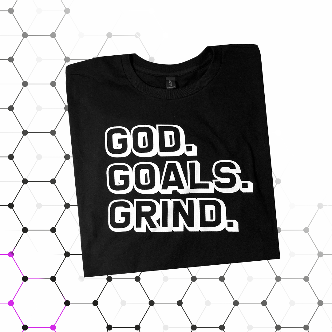 God, Goals, Grind Tee